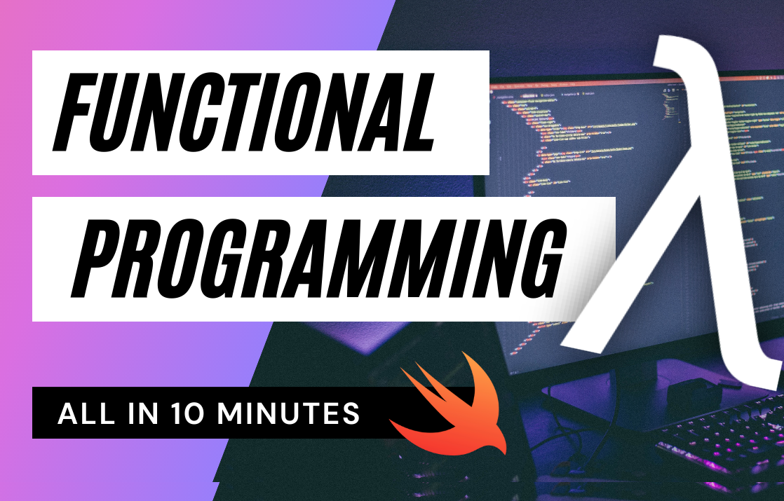 Functional Programming in Swift [Beginner's Guide | Swift 5 | 2021]